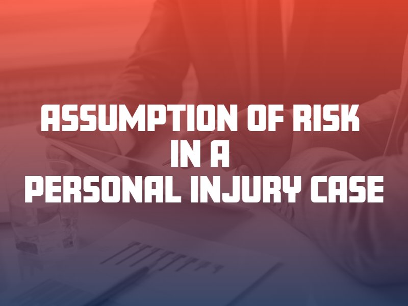 Assumption of Risk in a Personal Injury Case