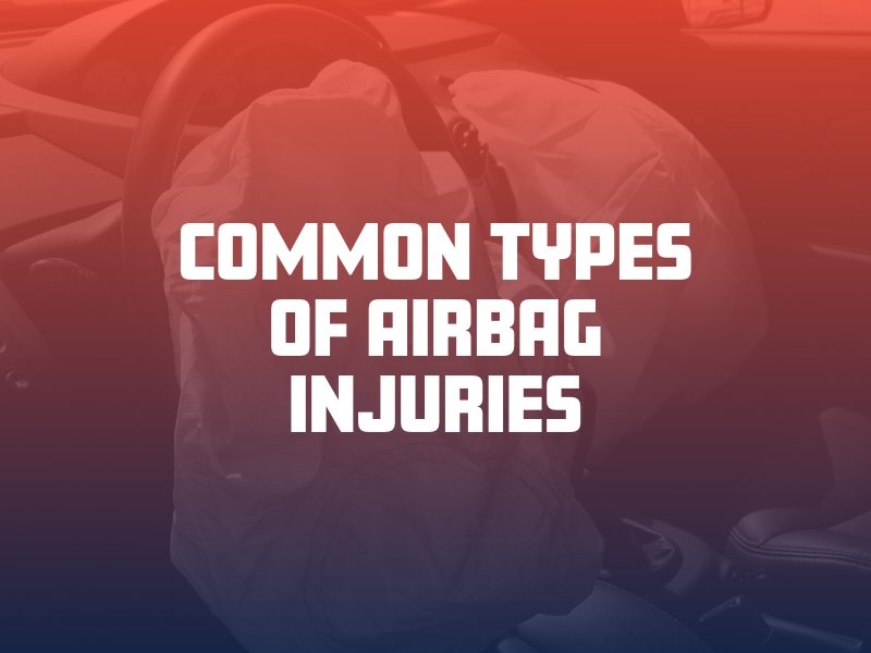 Common Types of Airbag Injuries